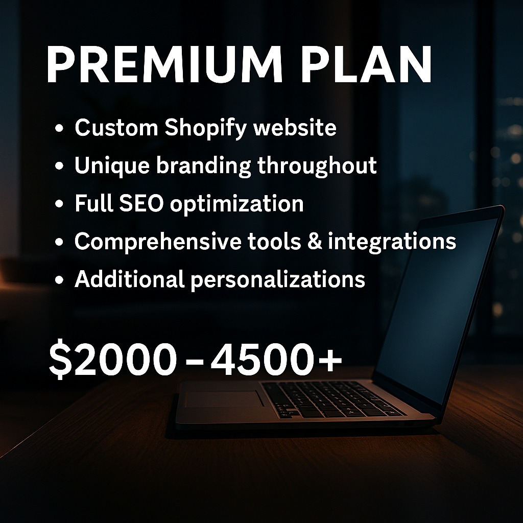 Premium Package — Advanced Shopify/Website Build