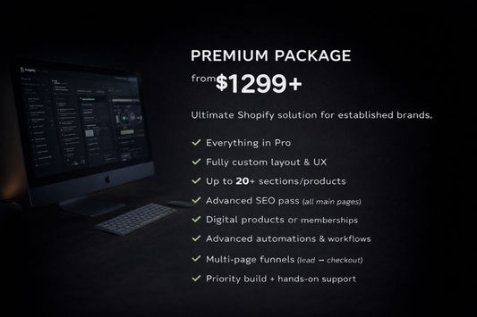 Premium Package — Advanced Shopify/Website Build
